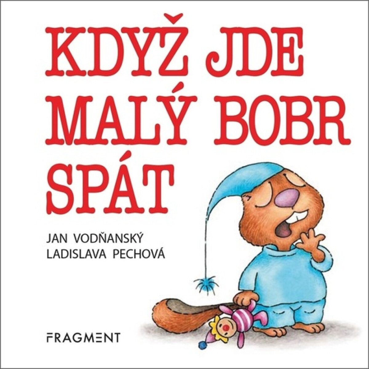 Kniha Když jde malý bobr spát