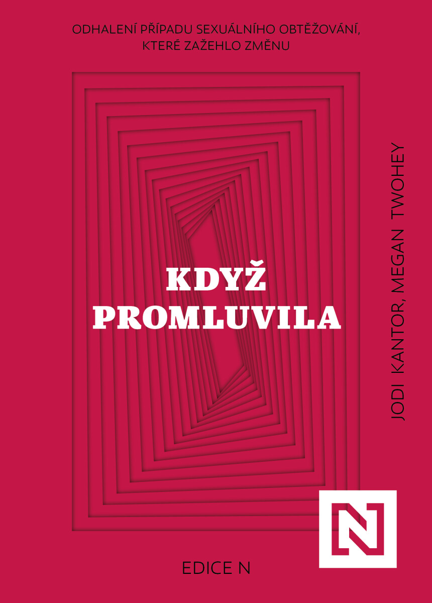 Když promluvila - Megan Twohey, Pavel Kantor
