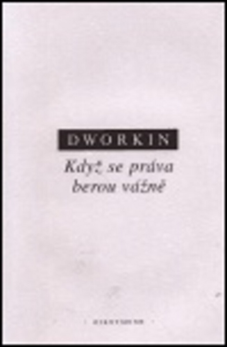 Kniha Když se práva berou vážně