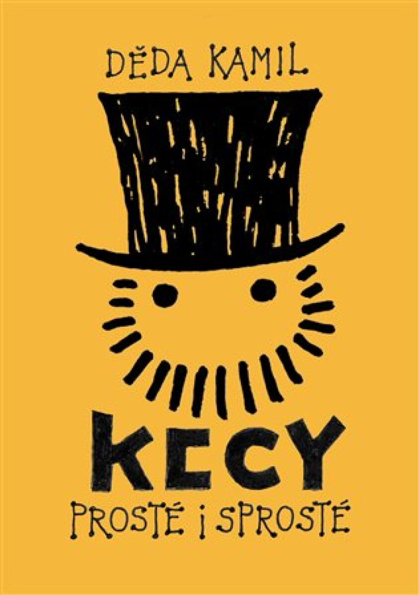 Levně Kecy prosté i sprosté - Děda Kamil
