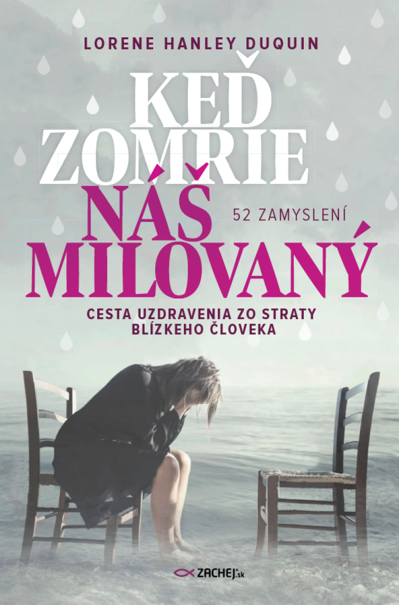 Keď zomrie náš milovaný - Lorene Hanley Duquin
