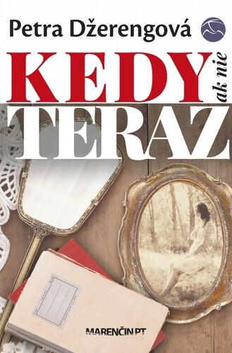 Kniha Kedy ak nie teraz