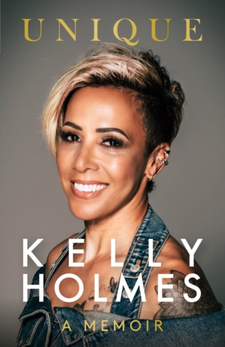 Kniha Kelly Holmes: Unique - A Memoir