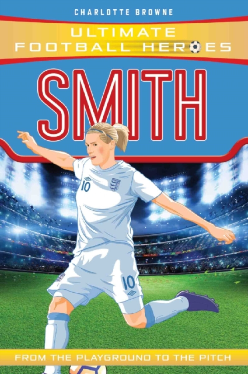 Kniha Smith (Ultimate Football Heroes - the No. 1 football series)
