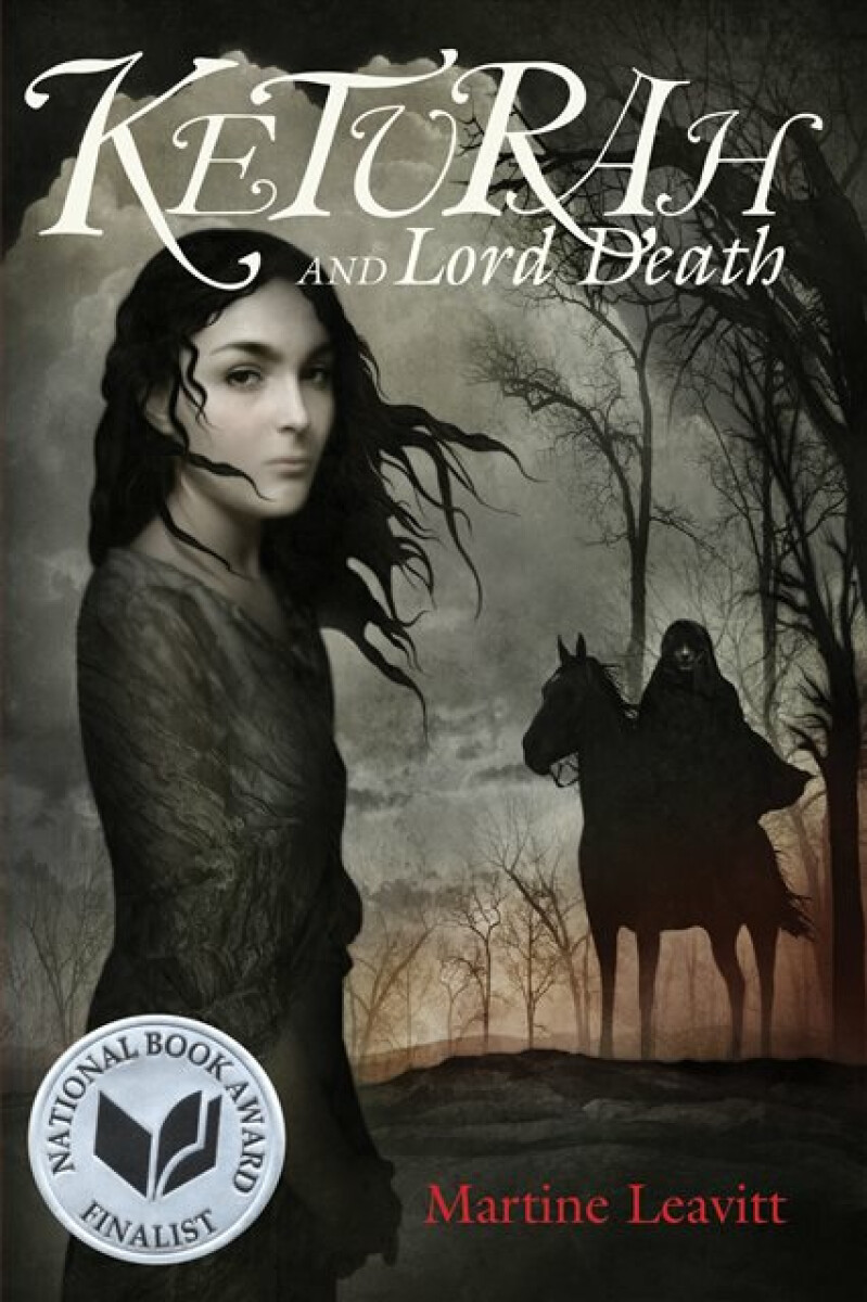Keturah and Lord Death - Martine Leavitt