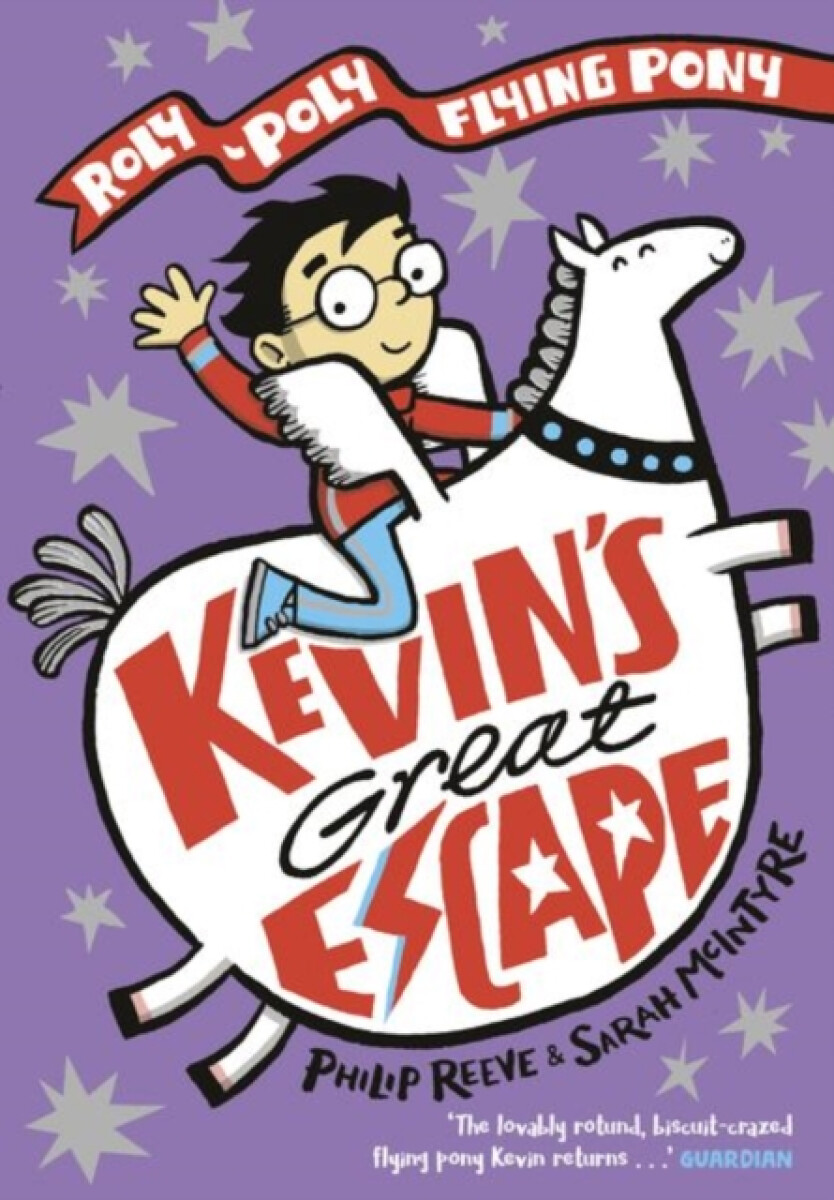 Kniha Kevin's Great Escape: A Roly-Poly Flying Pony Adventure