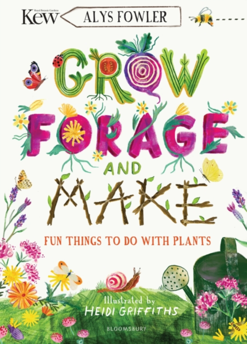 Kniha KEW: Grow, Forage and Make