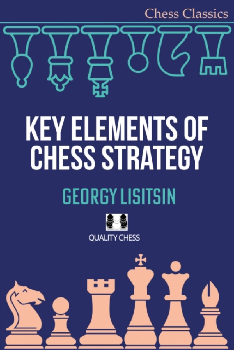Kniha Key Elements of Chess Strategy