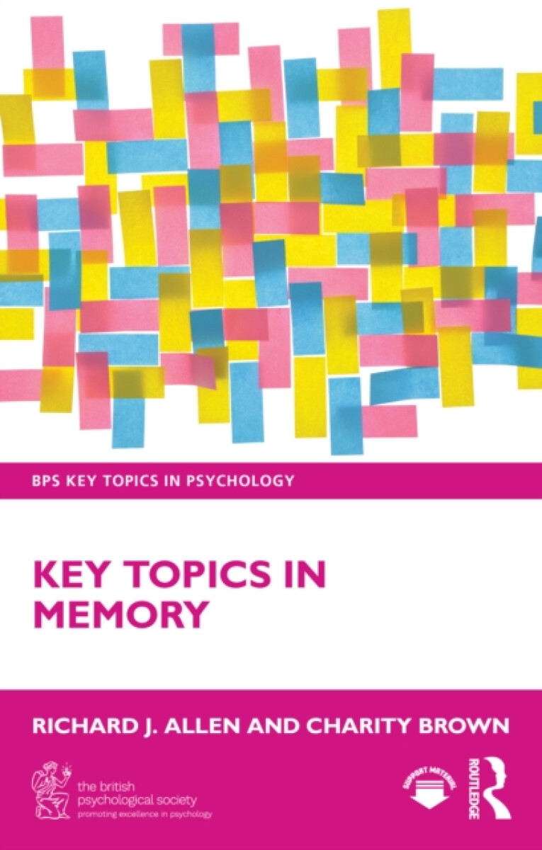 Key Topics in Memory - Charity Brown