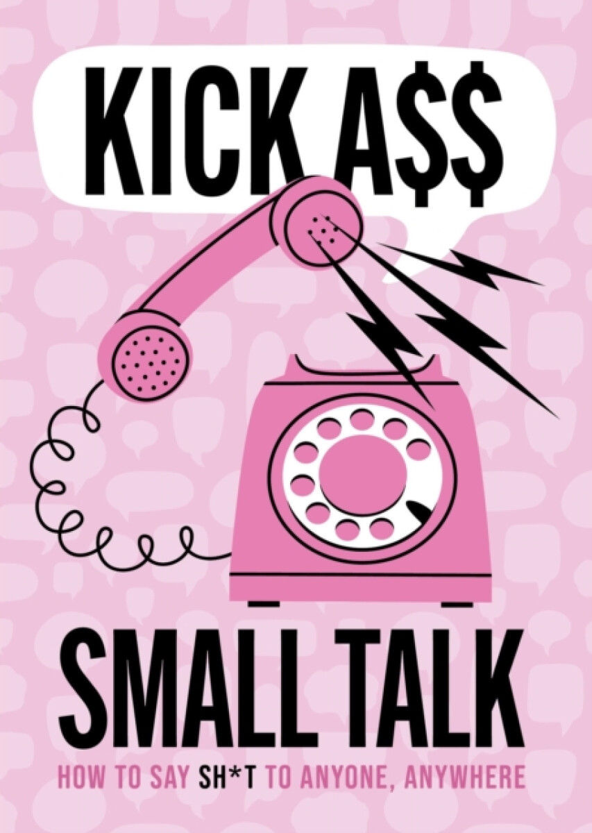 Kniha Kick A** Small Talk