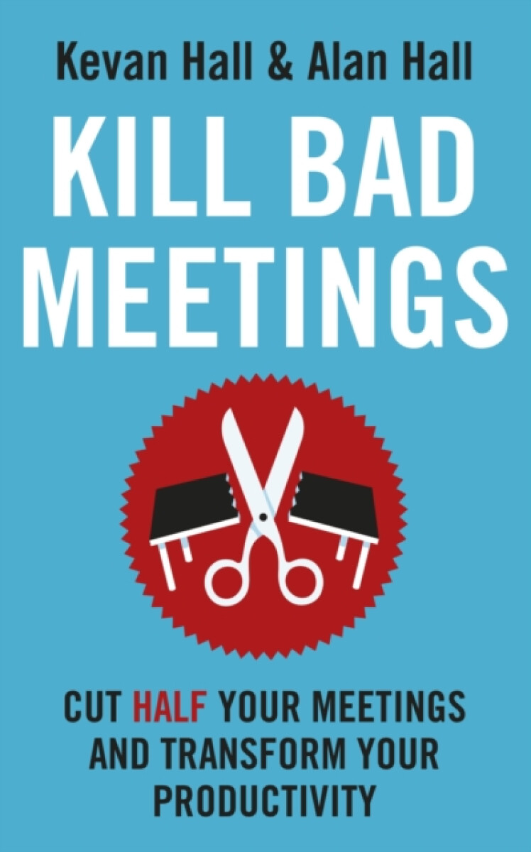 Kniha Kill Bad Meetings