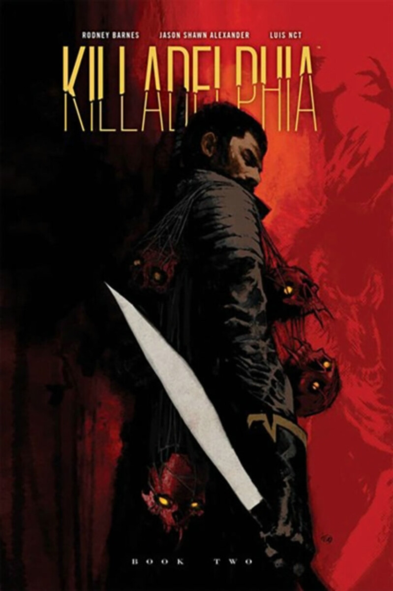 Kniha Killadelphia Deluxe Edition Book Two
