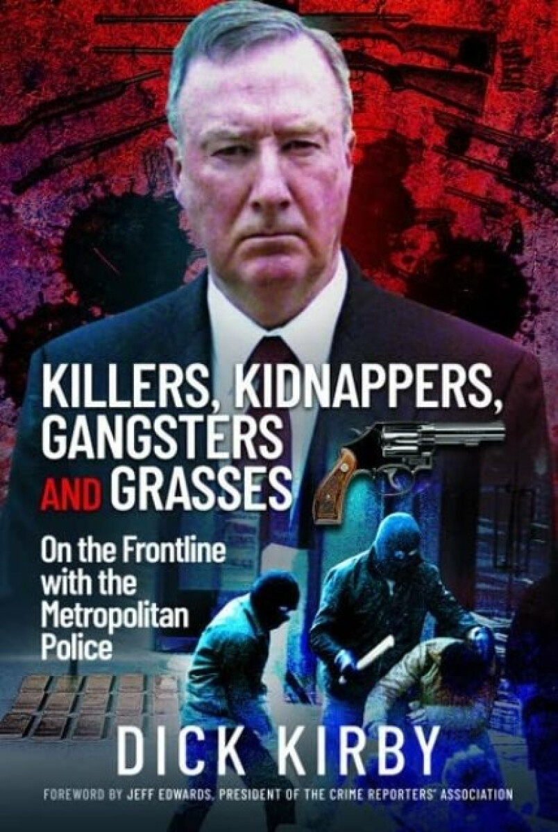 Kniha Killers, Kidnappers, Gangsters and Grasses