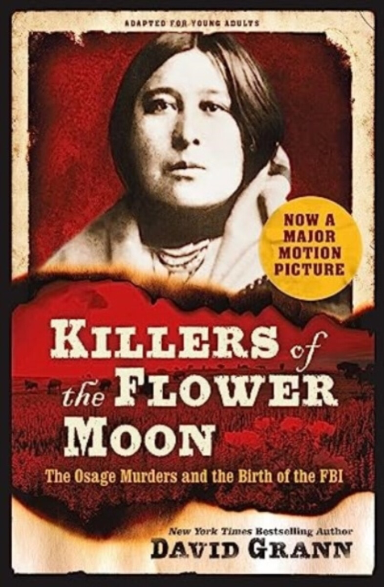 Kniha Killers of the Flower Moon: Adapted for Young Adults