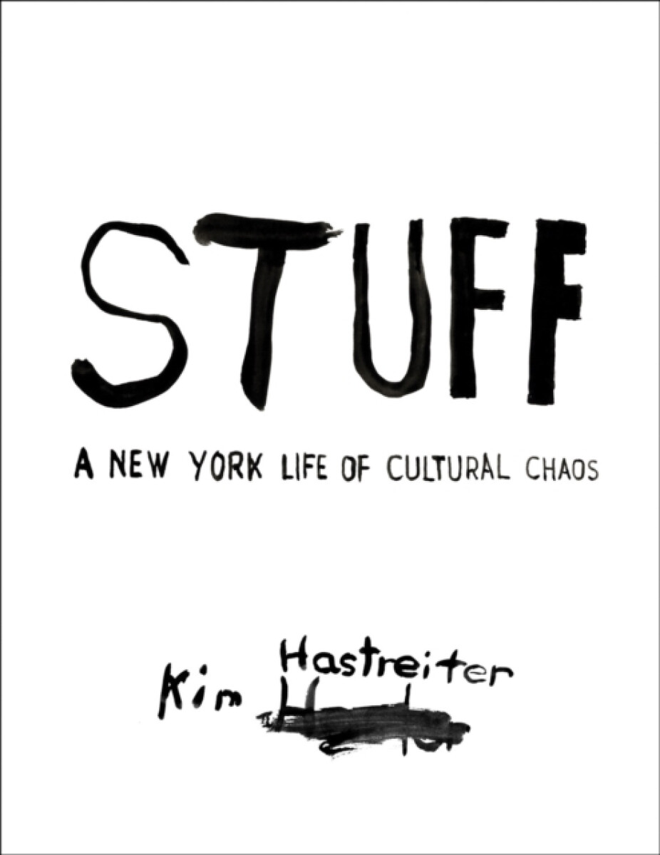 Kniha Kim Hastreiter: STUFF