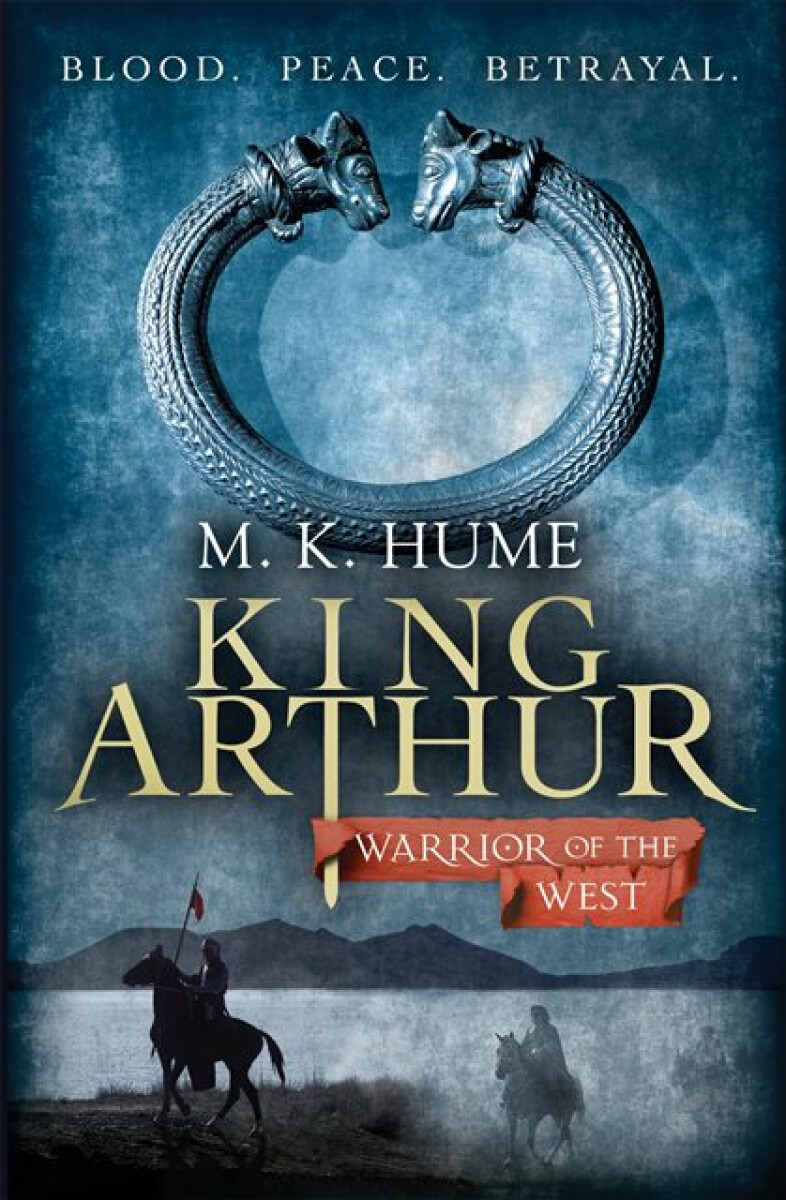 Kniha King Arthur: Warrior of the West (King Arthur Trilogy 2)