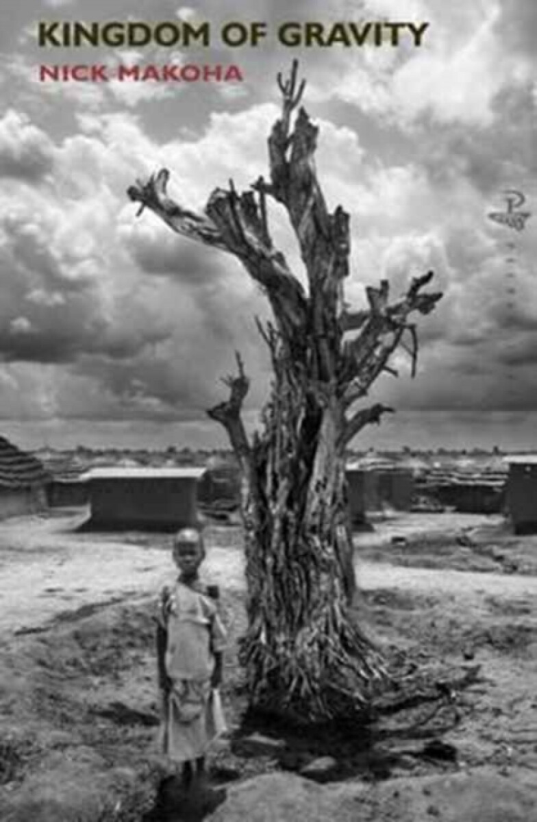 Kingdom of Gravity - Nick Makoha