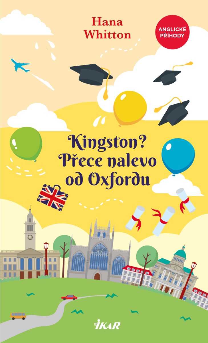 Levně Kingston? Přece nalevo od Oxfordu - Hana Parkánová-Whitton
