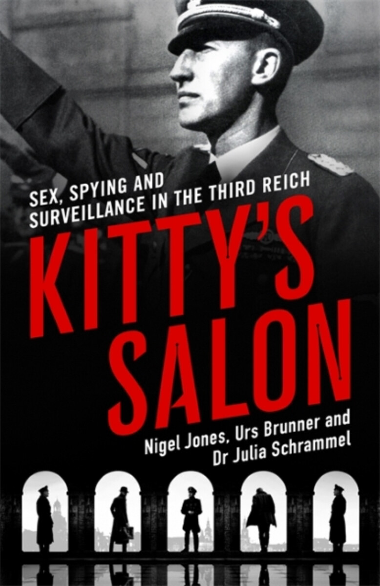 Kniha Kitty's Salon : Sex, Spying and Surveillance in the Third Reich
