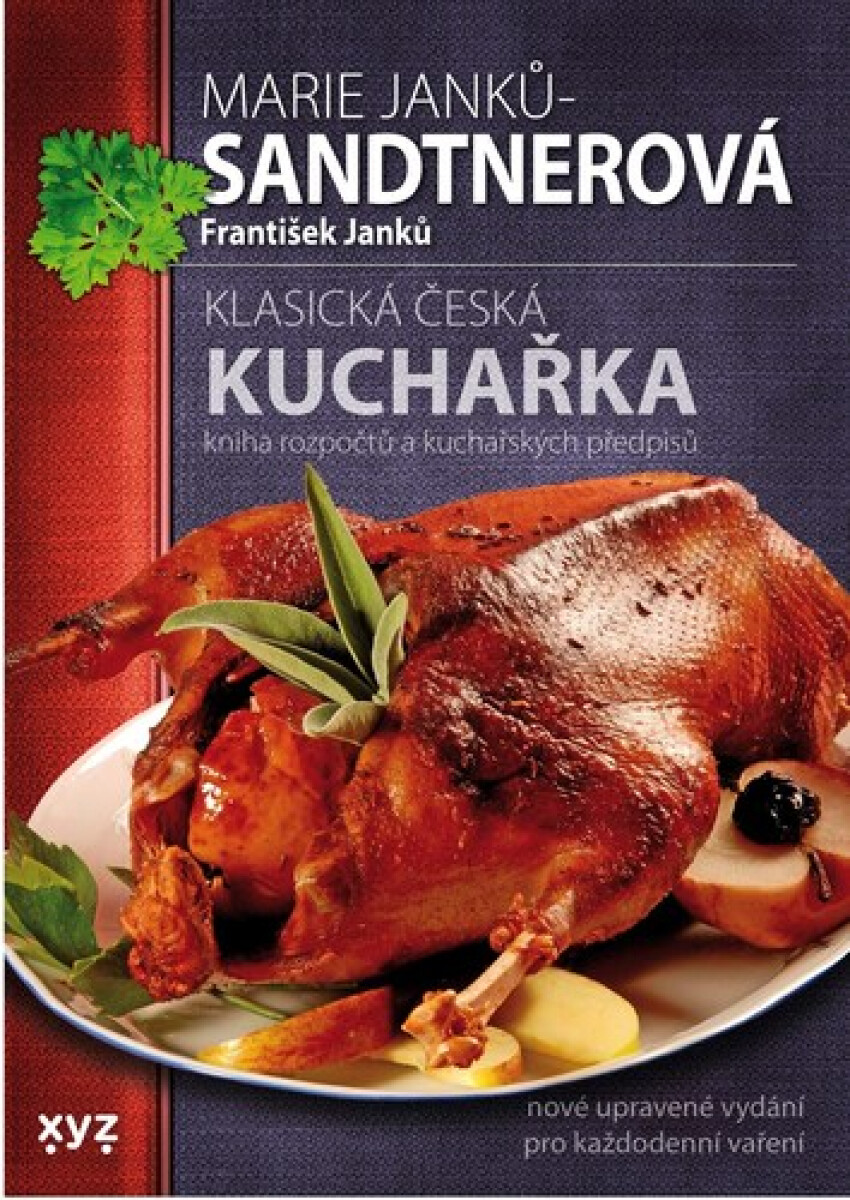 Kniha Klasická česká kuchařka - Kniha rozpočtů a kuchařských předpisů