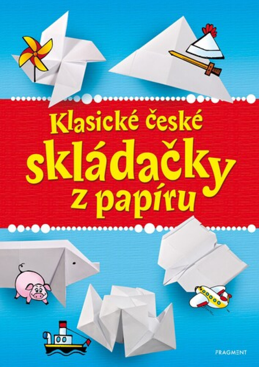 Kniha Klasické české skládačky z papíru