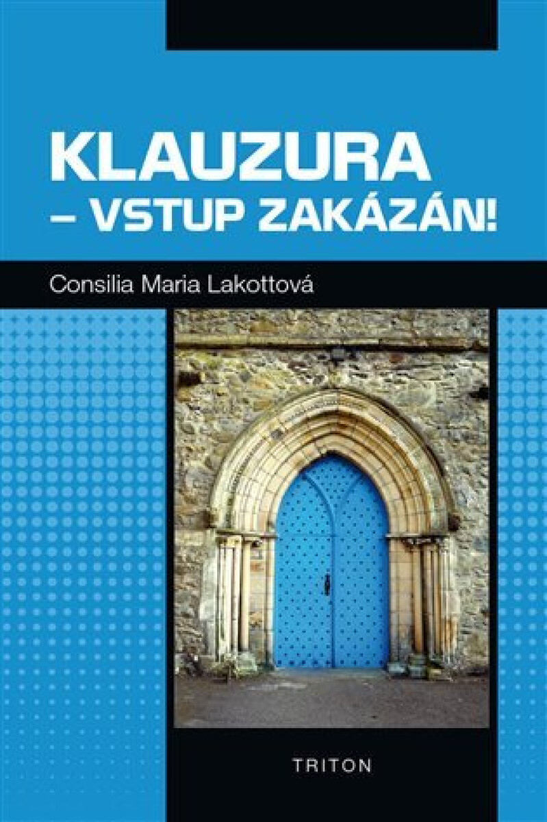 Kniha Klauzura – vstup zakázán!