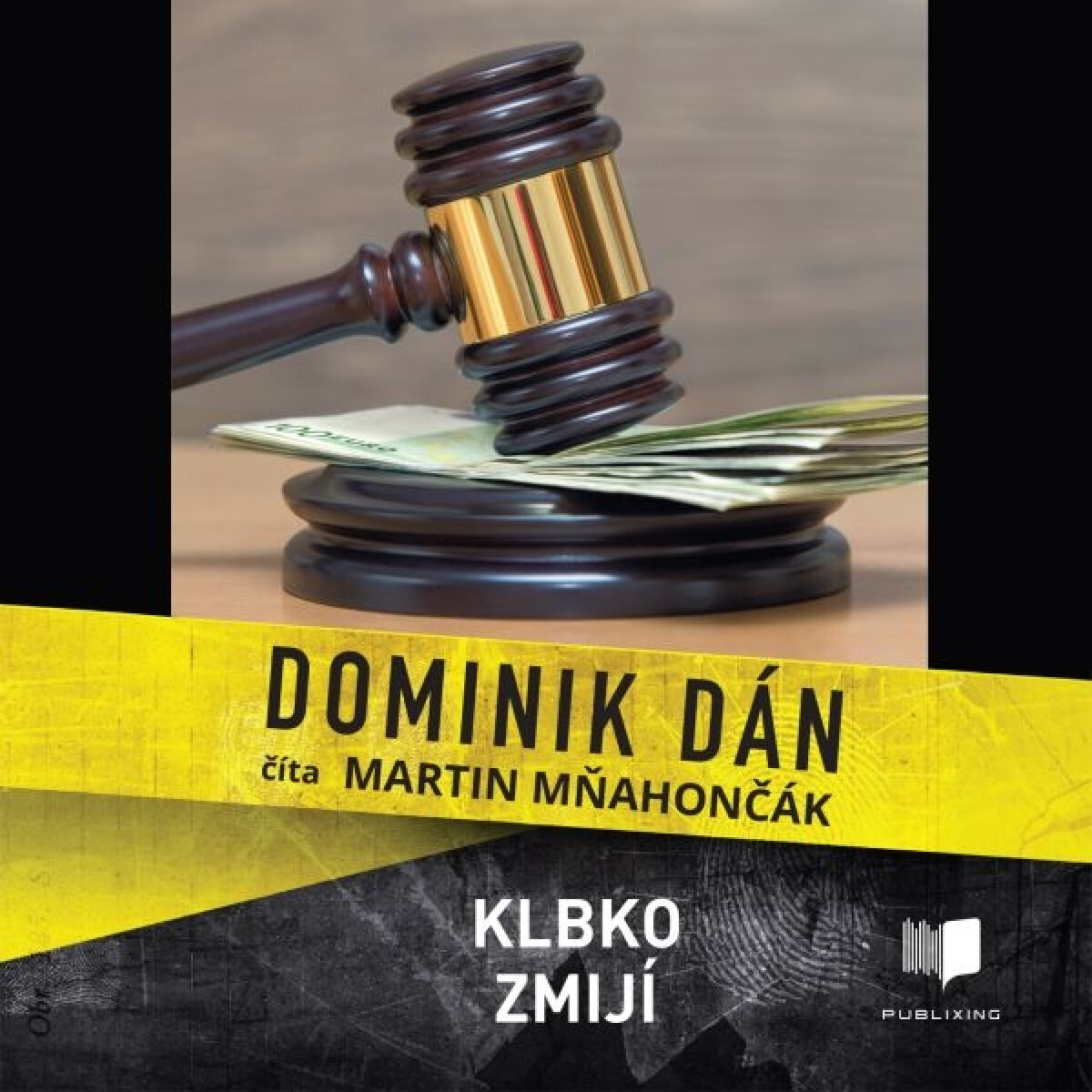 Klbko zmijí - Dominik Dán