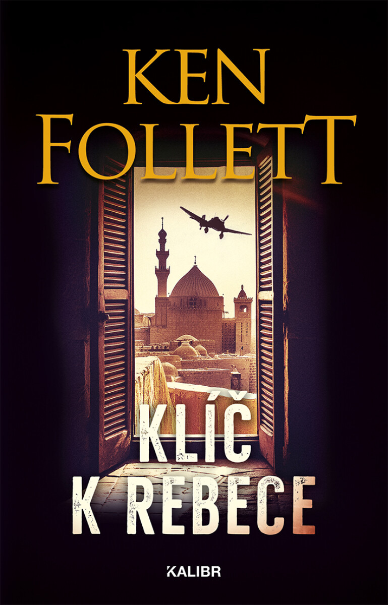 Klíč k Rebece - Ken Follet