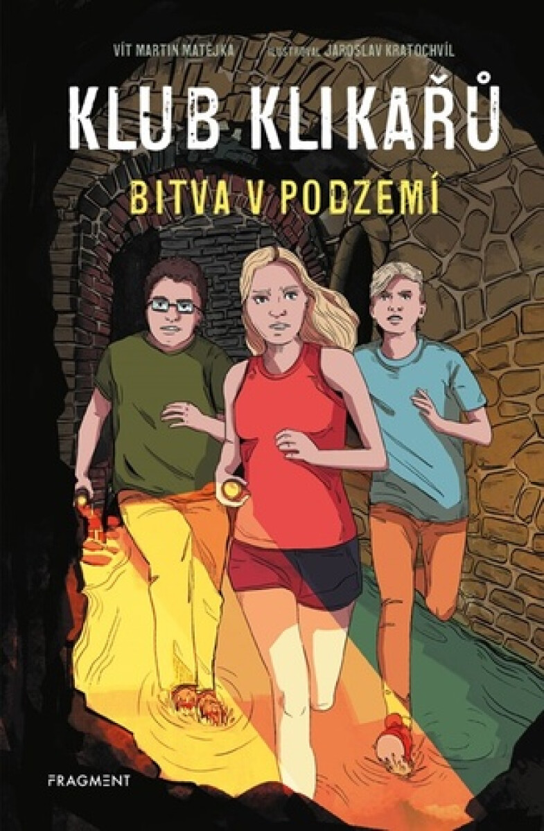 Kniha Klub Klikařů 3 – Bitva v podzemí