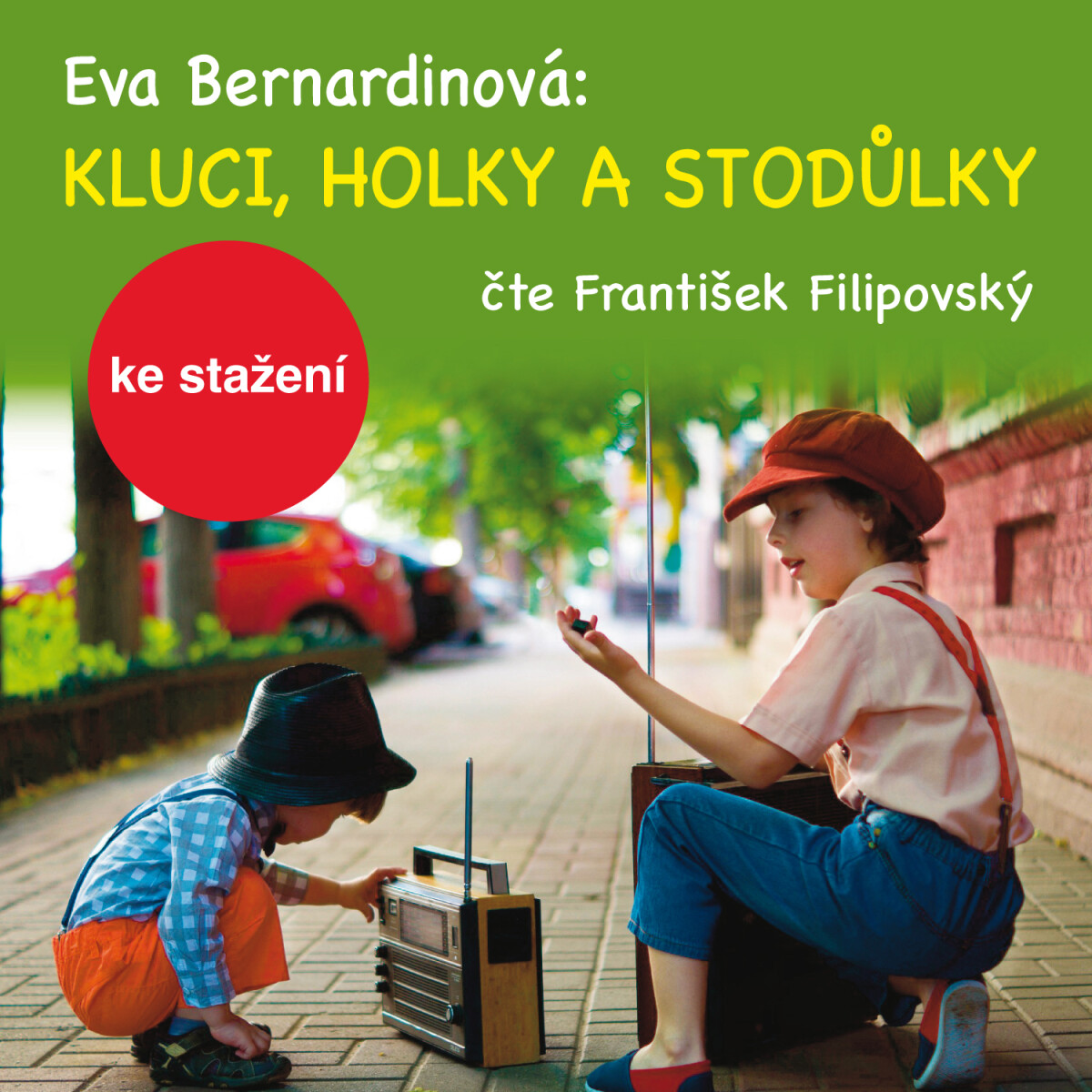 Levně Kluci, holky a Stodůlky - Eva Bernardinová - audiokniha