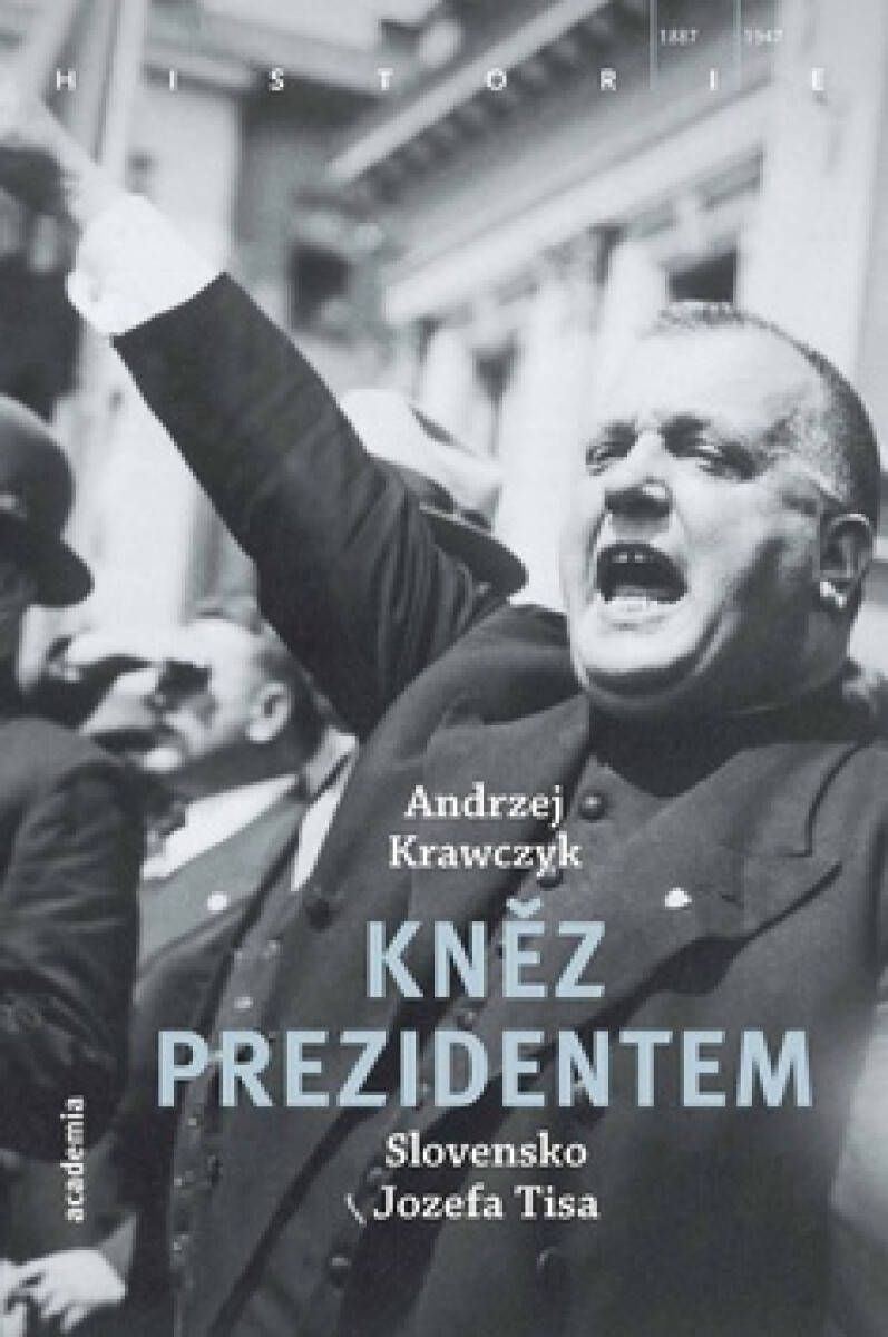 Kniha Kněz prezidentem - Slovensko Jozefa Tisa