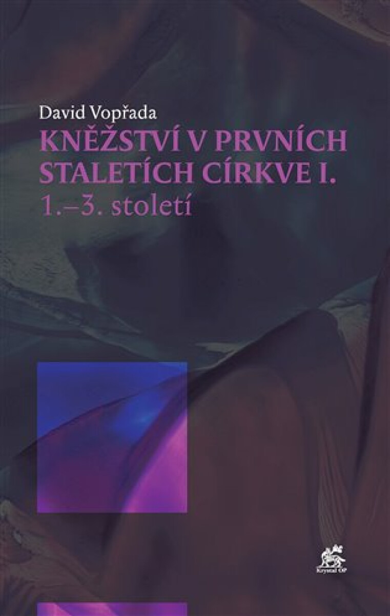 Kniha Kněžství v prvních staletích církve I