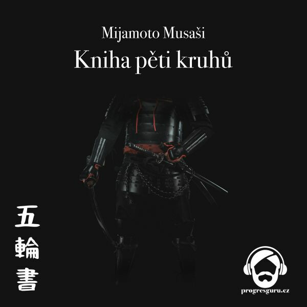 Levně Kniha pěti kruhů - Mijamoto Musaši - audiokniha
