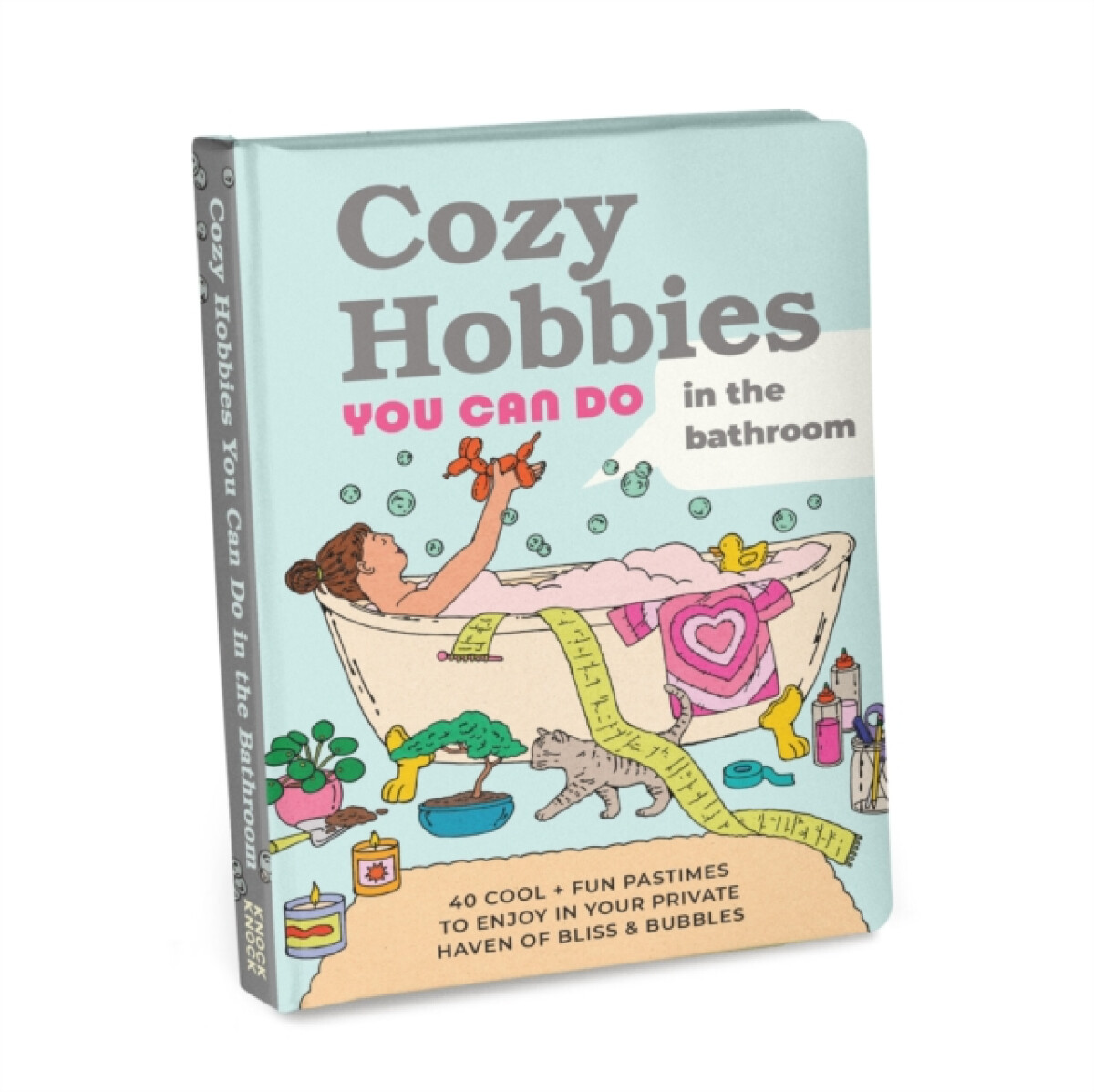 Kniha Knock Knock Cozy Hobbies You Can Do In the Bathroom