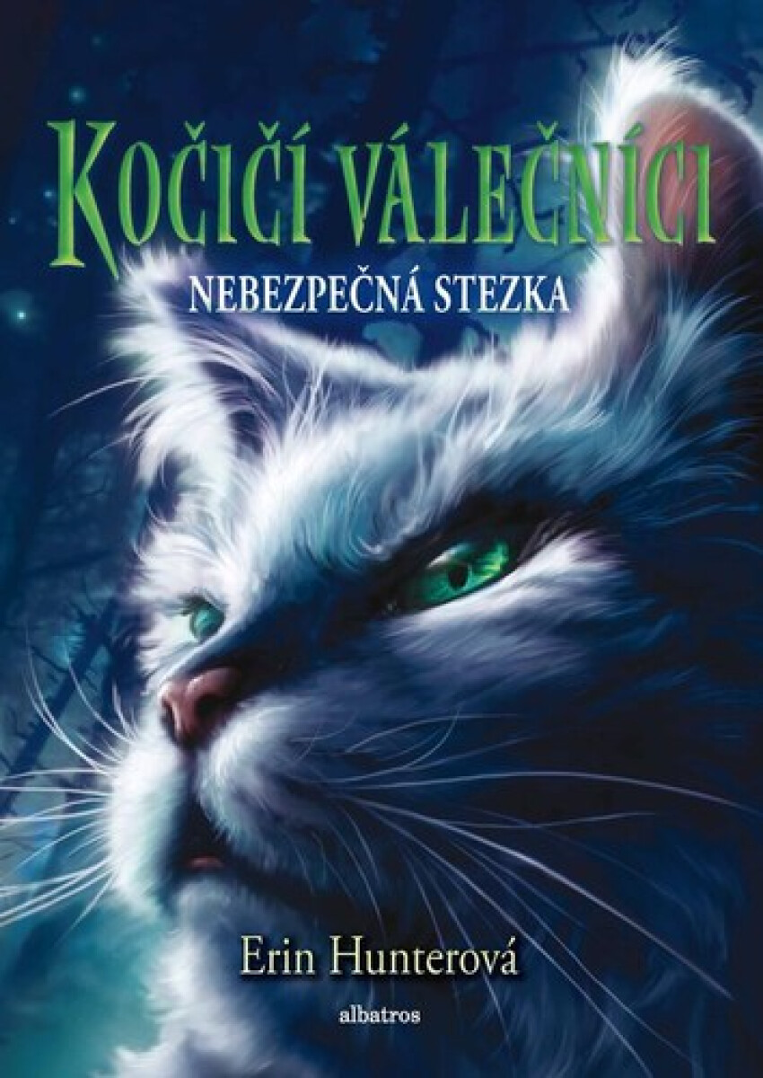 Kniha Kočičí válečníci 5 - Nebezpečná stezka, 3. vydání