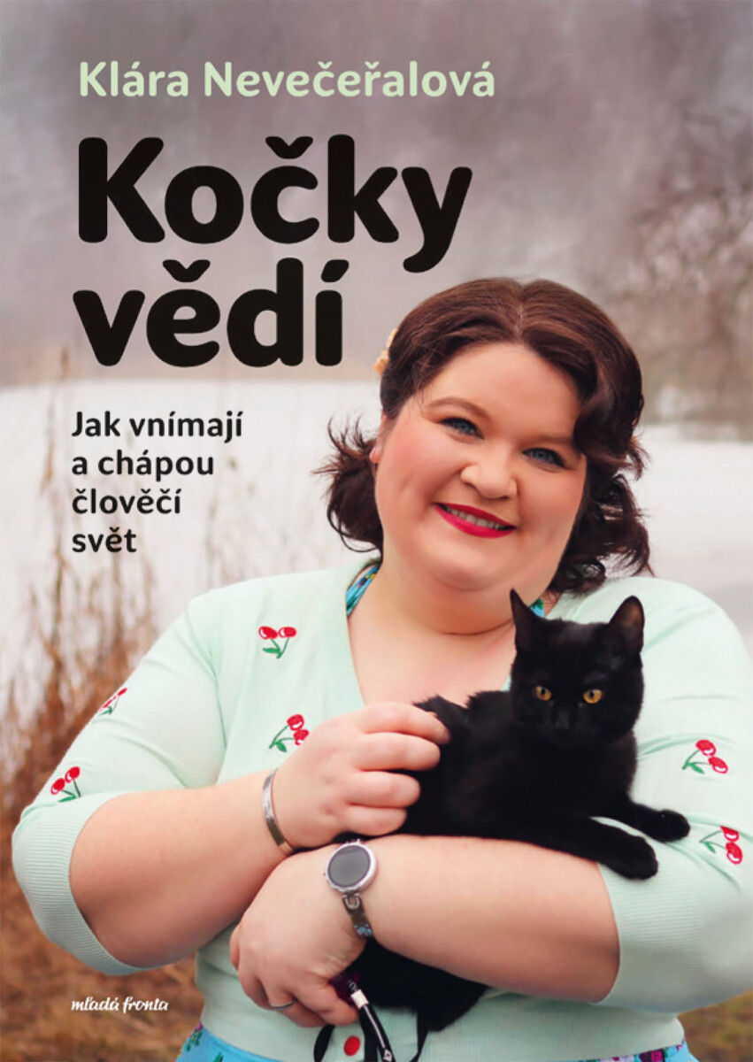 Kočky vědí  - Klára Nevečeřalová Vodičková