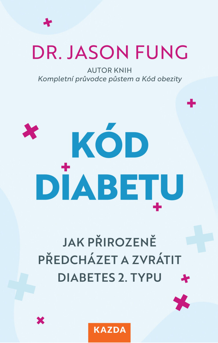 Kód diabetu - Jason Fung