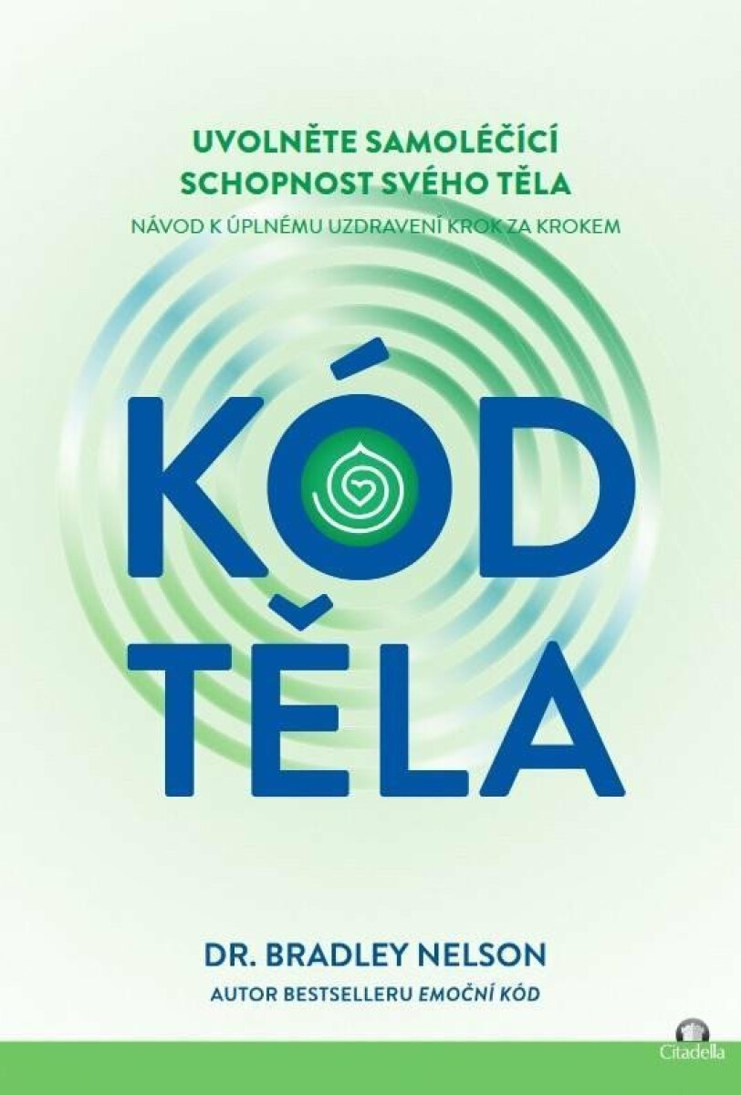 Kniha Kód těla - Uvolněte samoléčící schopnosti svého těla