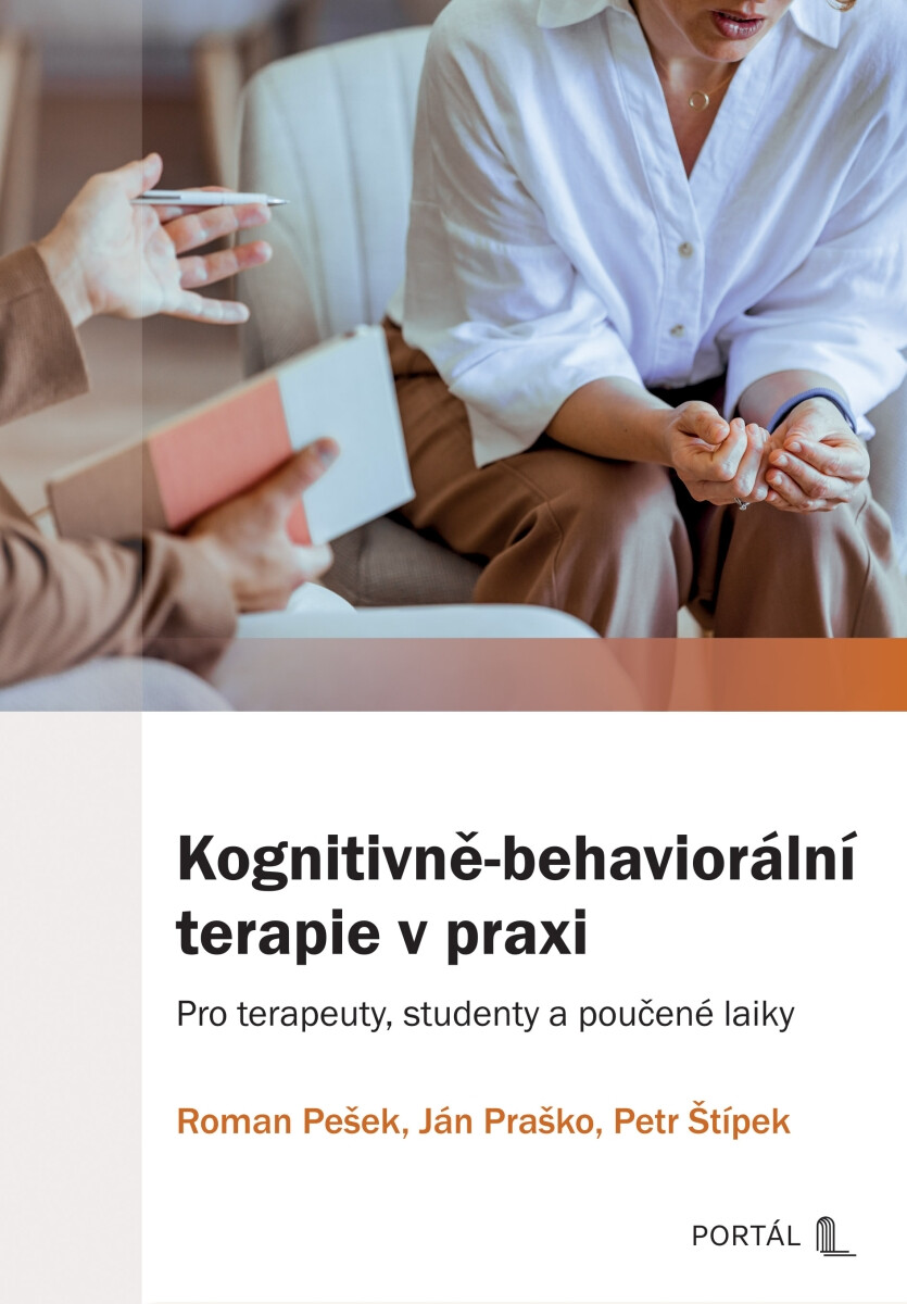 Kniha Kognitivně-behaviorální terapie v praxi - Pro terapeuty, studenty a poučené laiky