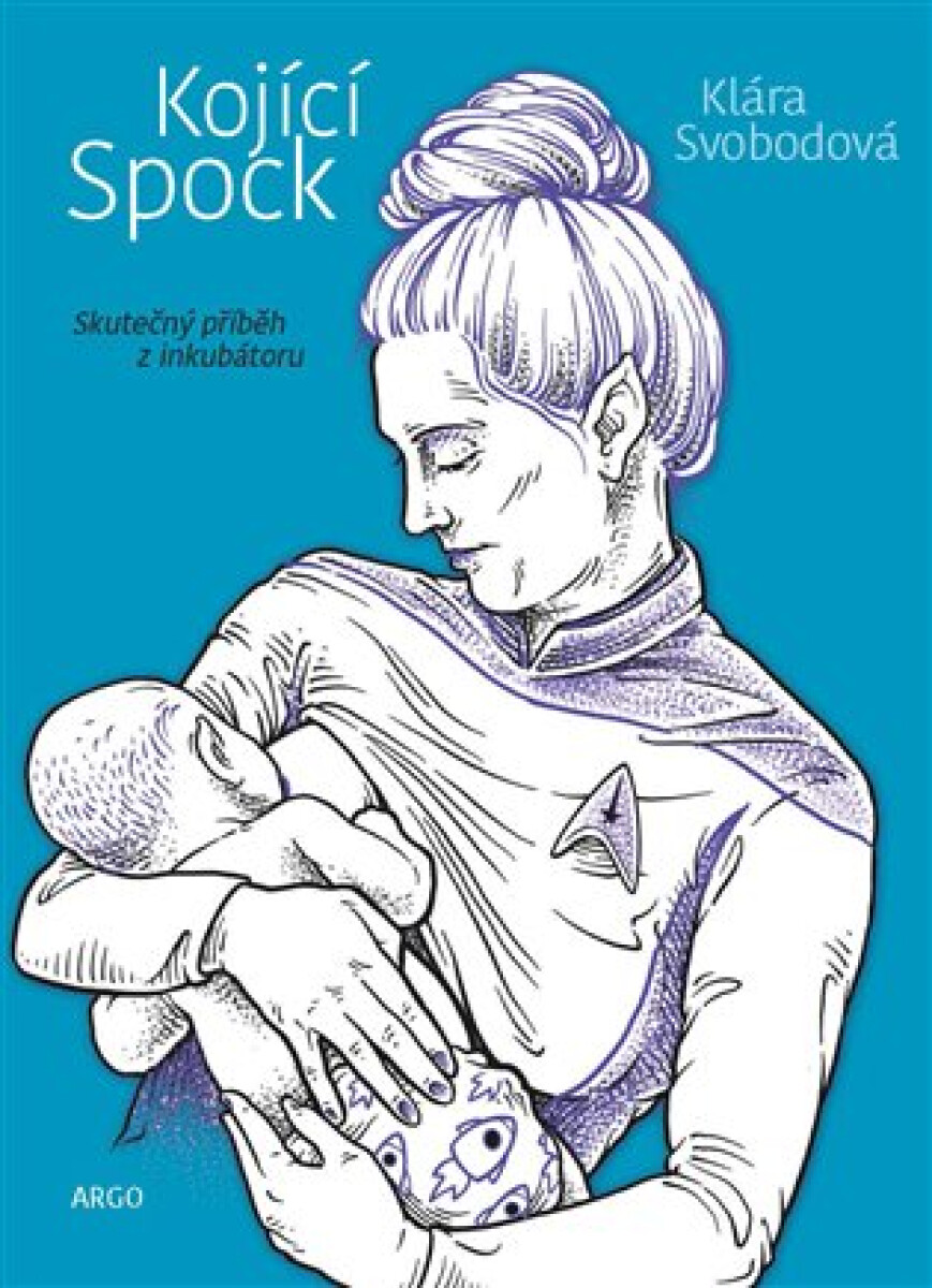 Kojící Spock - Klára Svobodová