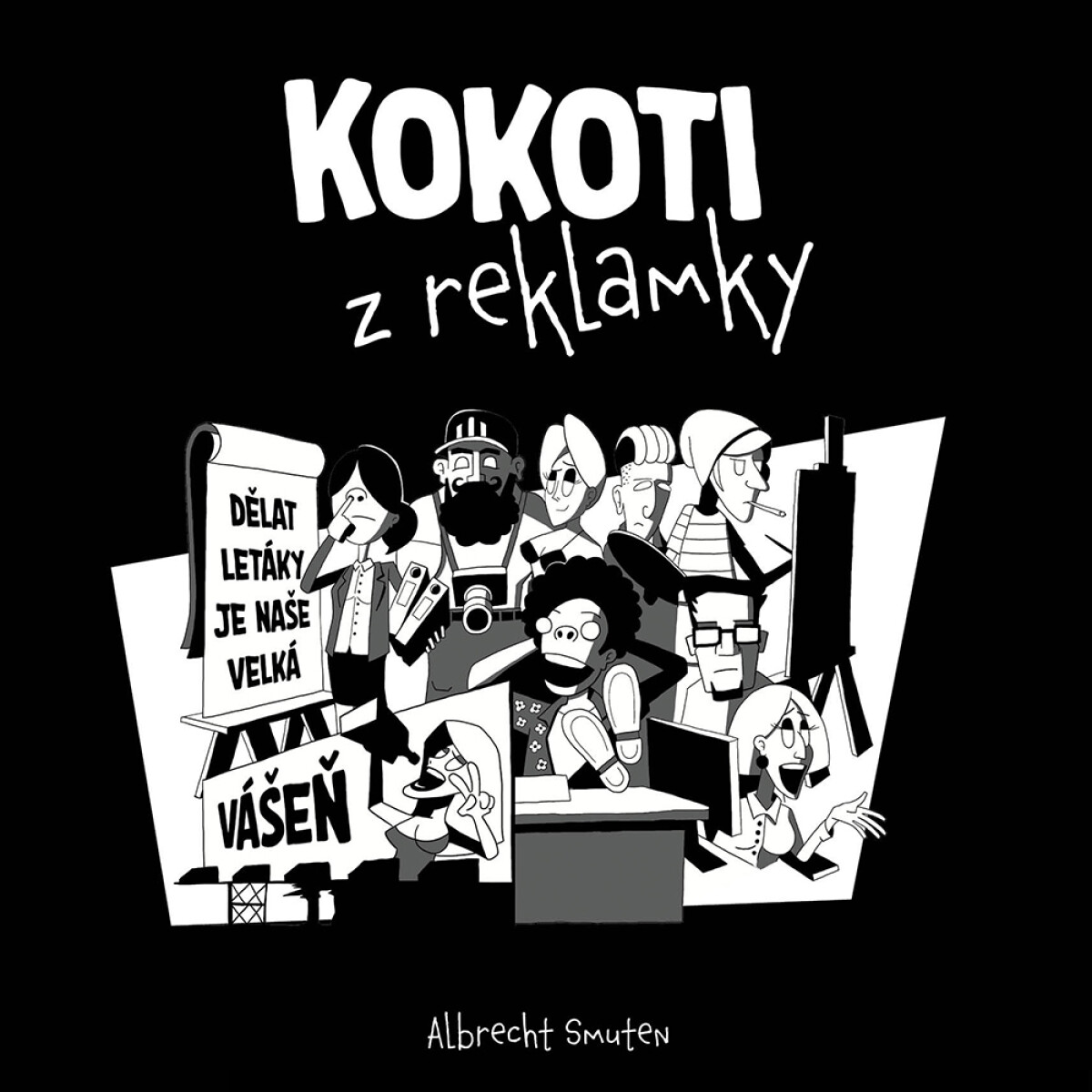 Kokoti z reklamky - Albrecht Smuten