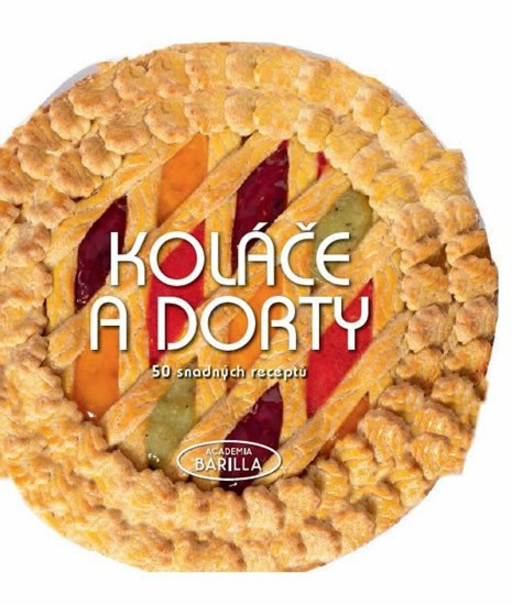 Kniha Koláče a dorty - 50 snadných receptů