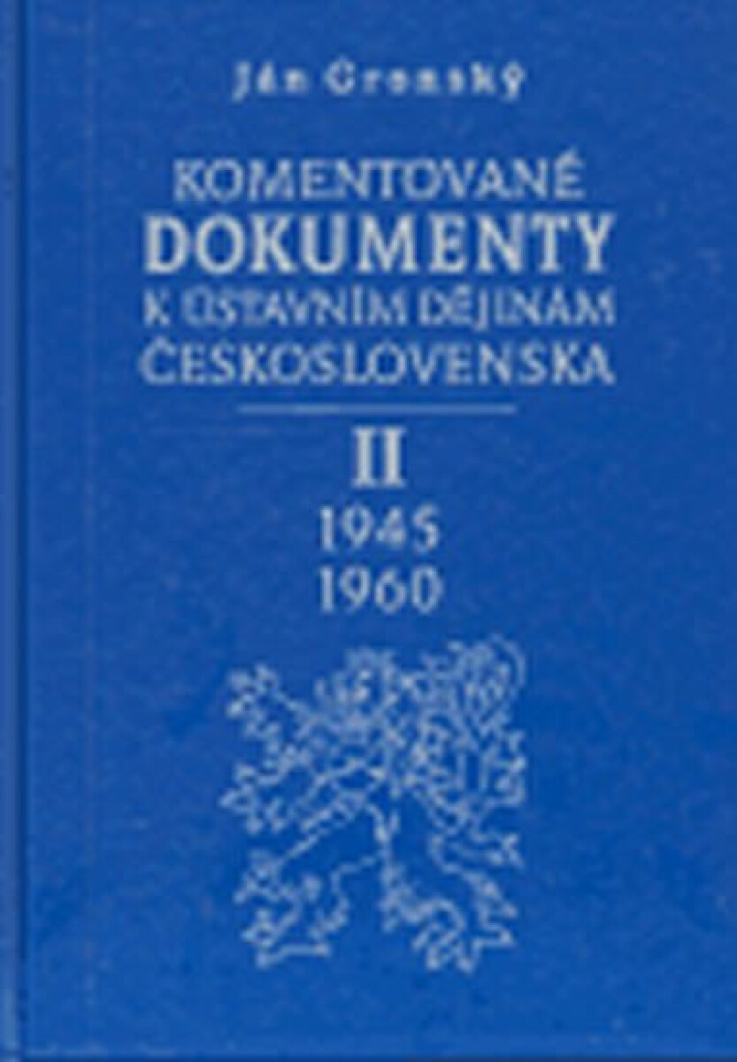 Kniha Komentované dokumenty k ústavním dějinám Československa 1945 - 1960