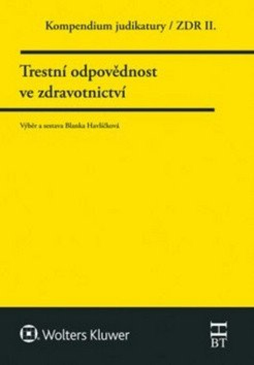 Kniha Kompendium judikarury/ZDR II. - Trestní odpovědnost ve zdravotnictví