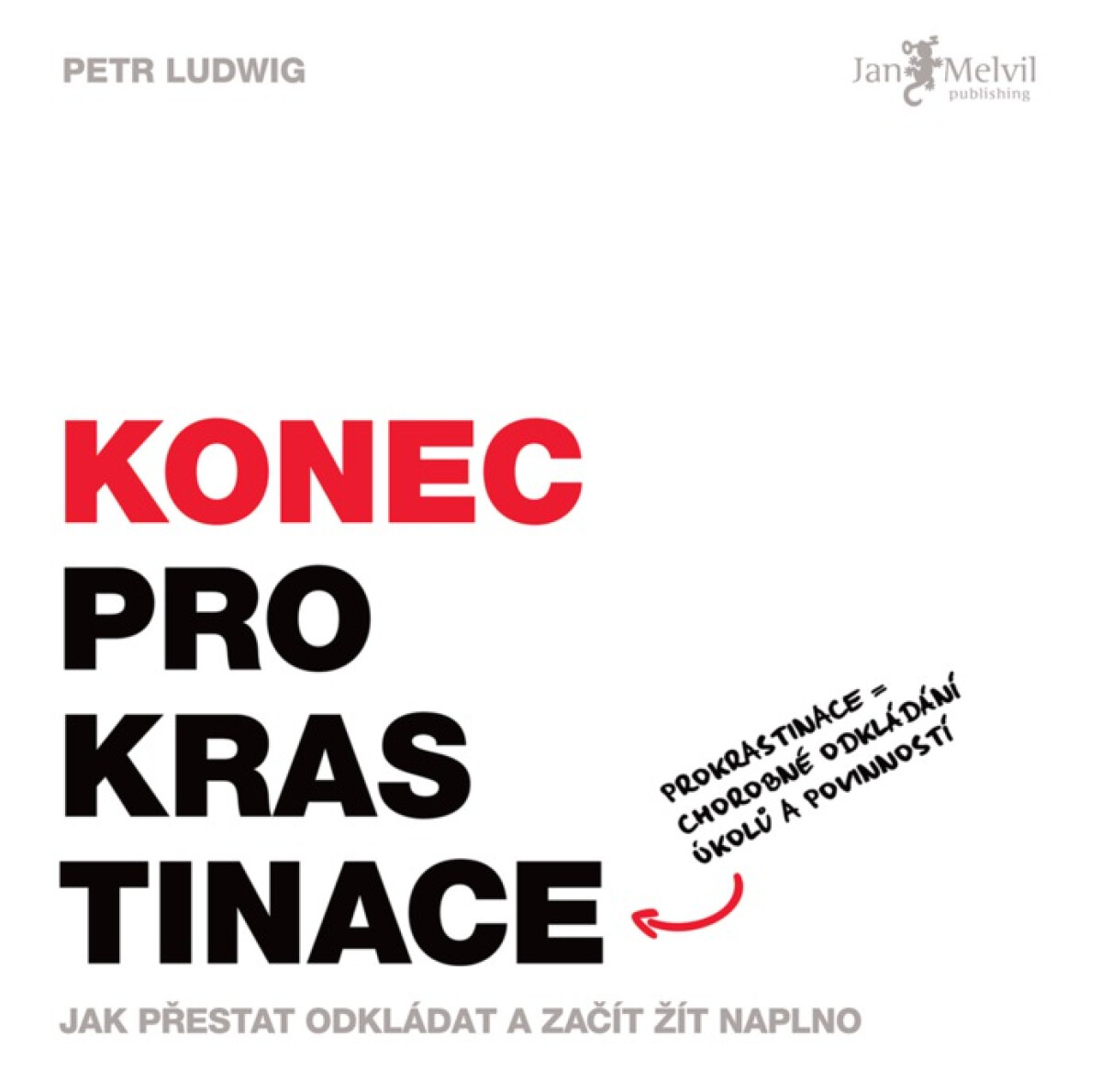 Levně Konec prokrastinace - Petr Ludwig