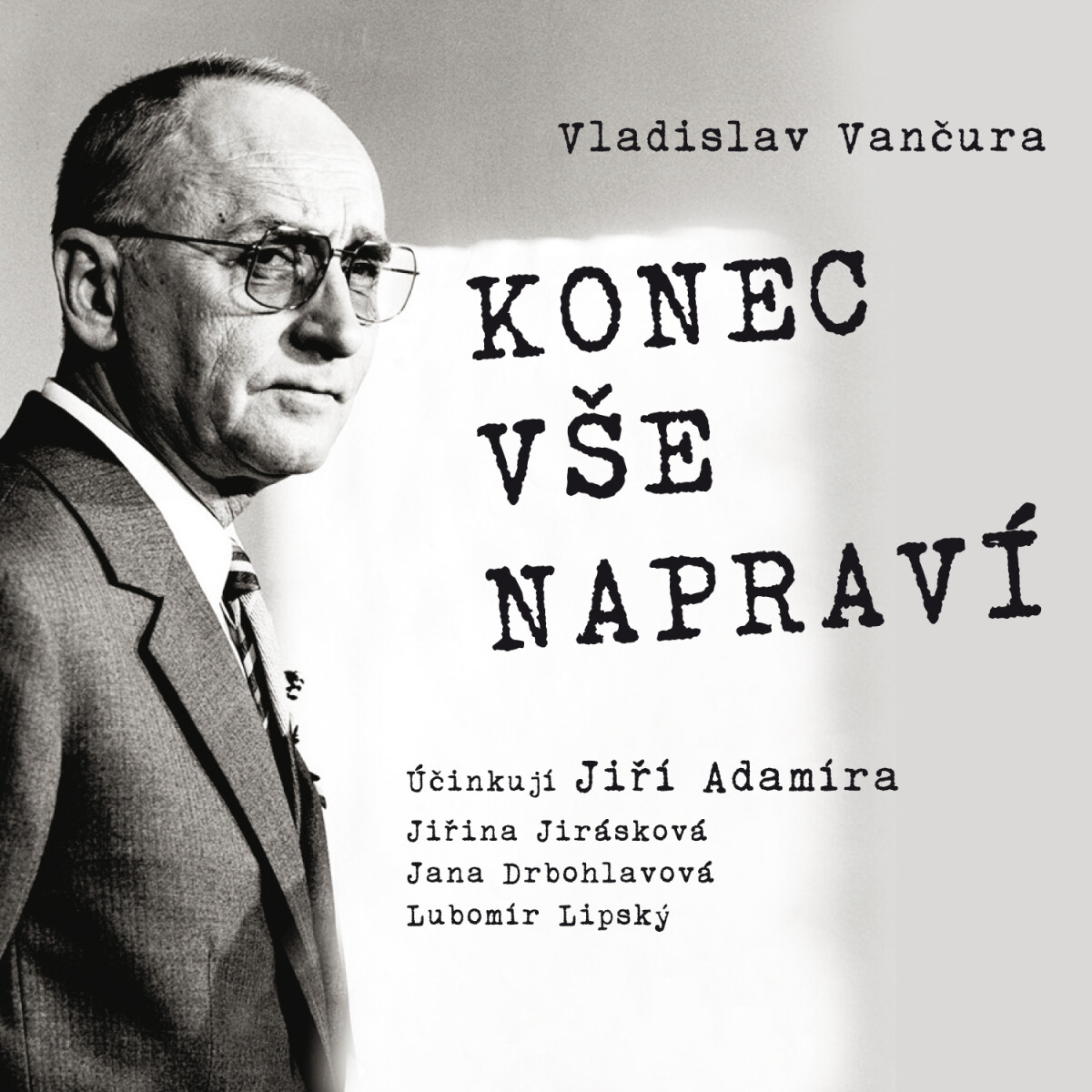 Konec vše napraví - Vladislav Vančura - audiokniha