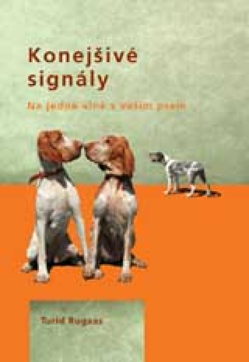 Levně Konejšivé signály - Turid Rugaas