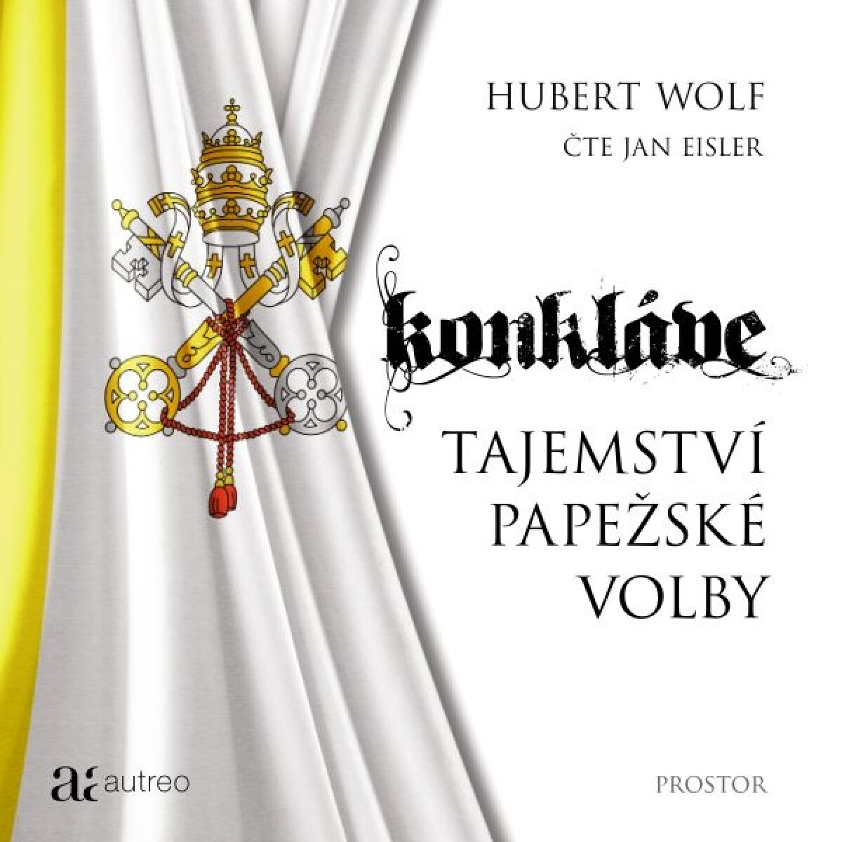 Konkláve - Tajemství papežské volby - Hubert Wolf