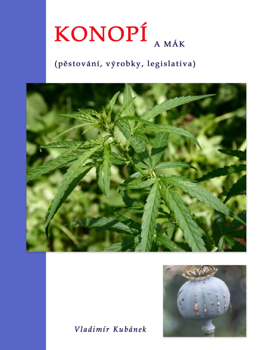 Konopí a mák - Vladimír Kubánek