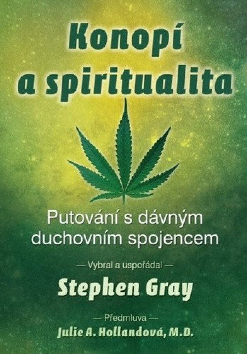 Kniha Konopí a spiritualita - Putování s dávným duchovním spojencem